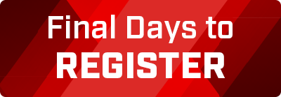 Register Early For Maximum Savings